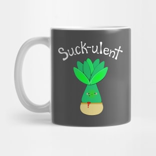 Suck-ulent (white words) Mug